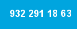 932 291 18 63 932 291 18 63